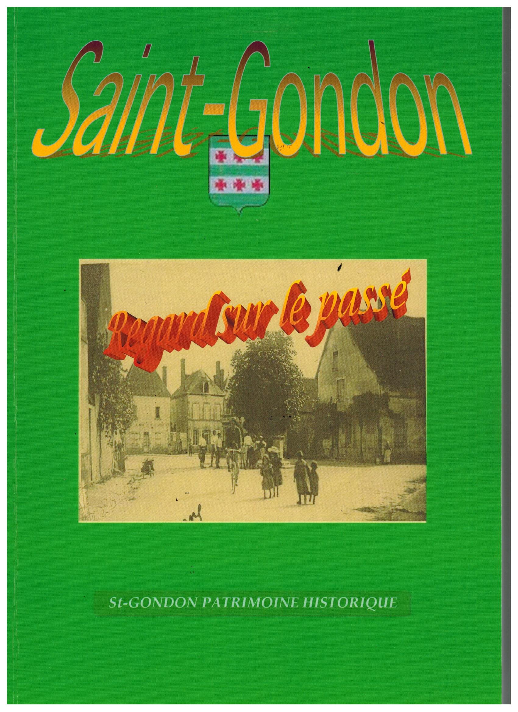 St Gondon-Regard sur le passé